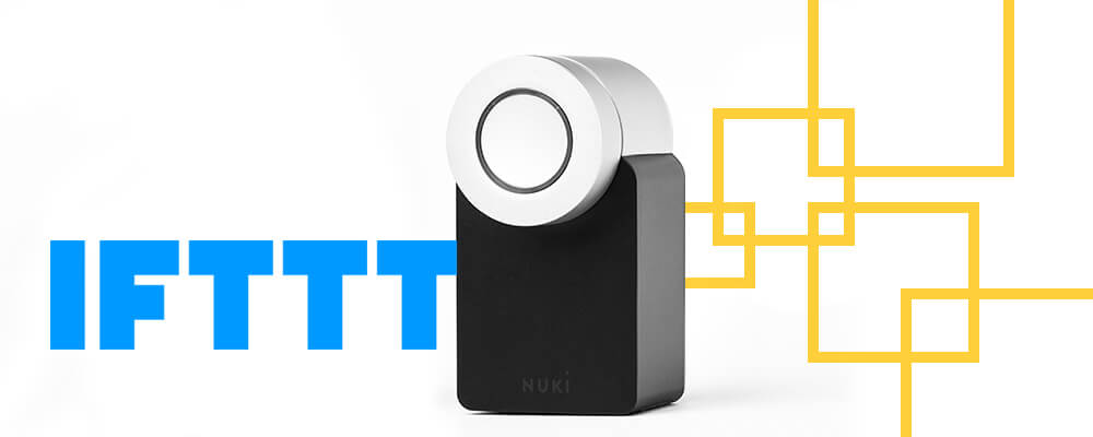 IFTTT-Update für dein Smart Home auf der IoT-Plattform If this then that im Nuki Channel